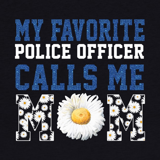 My Favorite Police Officer Calls Me Mom by Rojio